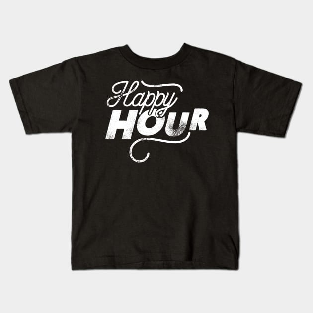 Happy hour Kids T-Shirt by WordFandom